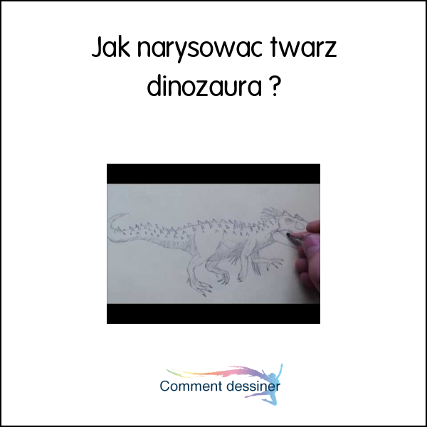 Jak narysować twarz dinozaura